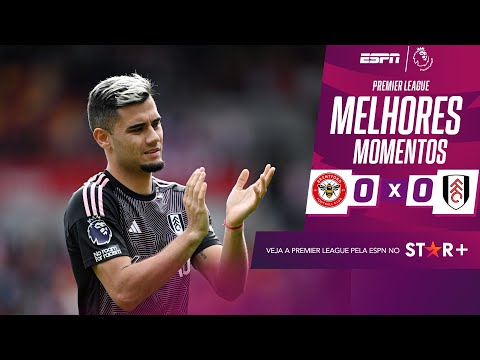 Com quarteto brasileiro em campo, Fulham empata com Brentford fora de casa | Melhores Momentos