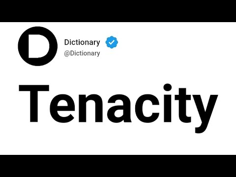 Tenacity Meaning In English