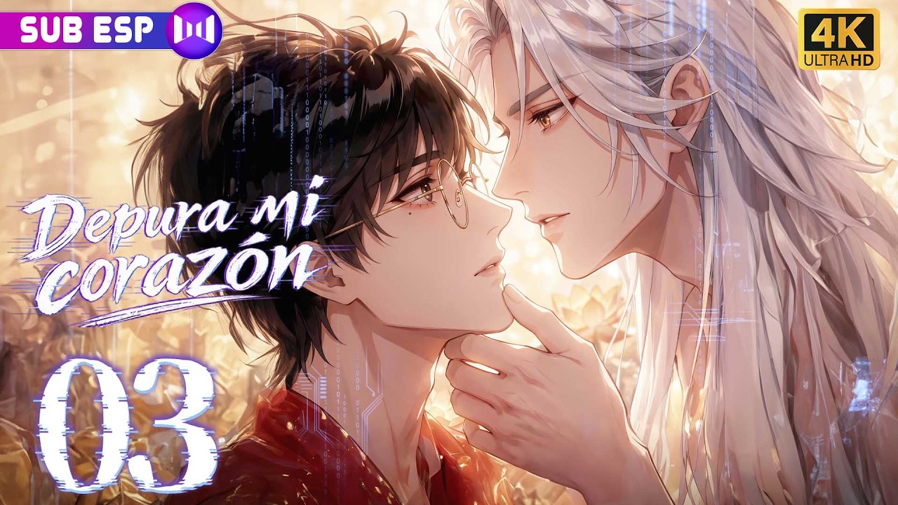 【ANIME BL】Depura mi corazón EP03 | 💘Demonio virtual se enamora de su creador y lo secuestra 💕