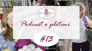 YARN QUEEN PRAGUE Podcast o pletení 13 Ankers