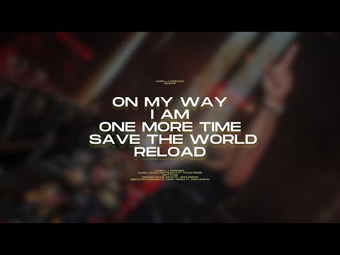 On My Way | I AM | One More Time | Save The World | Reload (Axwell Λ Ingrosso Mashup)