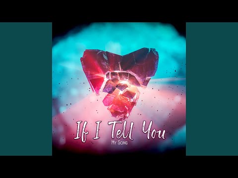 If I Tell You
