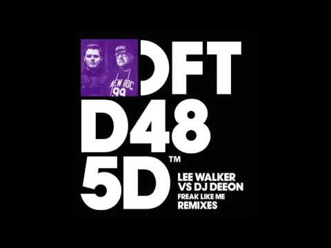 Lee Walker vs DJ Deeon 'Freak Like Me' (Sonny Fodera Remix)