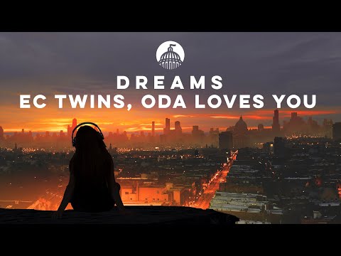 EC Twins, Oda Loves You - Dreams