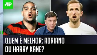 “Sem dúvidas, quem joga mais é o…”: Mauro Cezar é direto sobre Adriano x Harry Kane