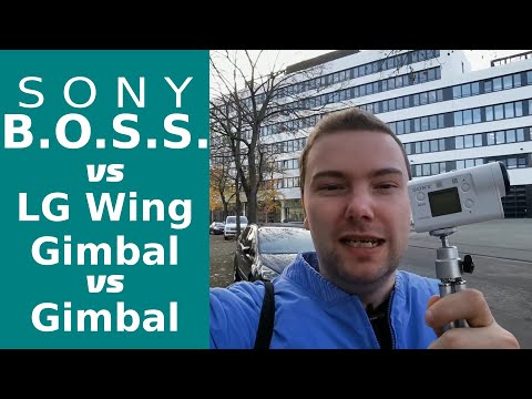 Sony BOSS vs LG Wing Gimbal vs Smartphone Gimbal