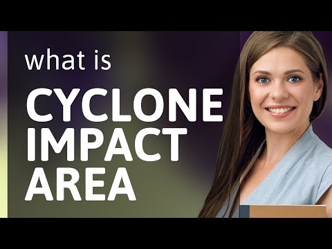 Understanding "Cyclone Impact Area"