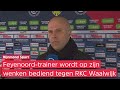 Slot na RKC-Feyenoord: 'We hebben slecht gespeeld, maar desondanks wel gewonnen'
