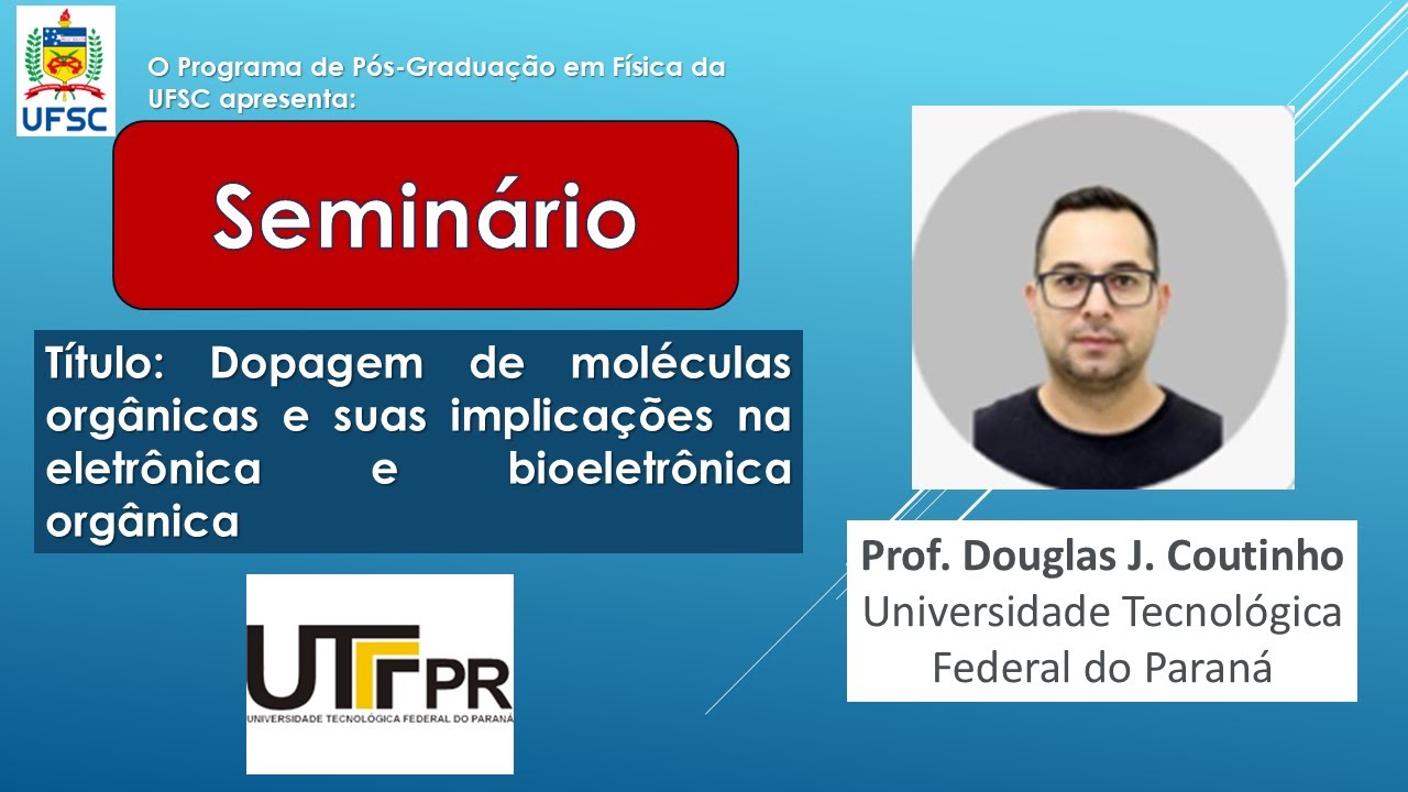 Seminário Prof.Dr. Douglas José Coutinho - 04/10/2024 (sexta-feira) - 10h15min