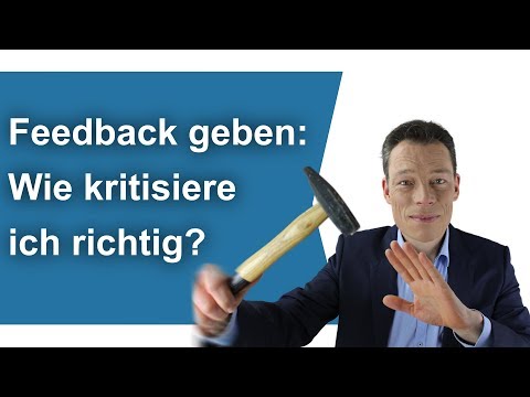 Feedback geben: Wie kritisiere ich richtig? Feedbackgespräch/Kritikgespräch. Frag Coach Wehrle, 13