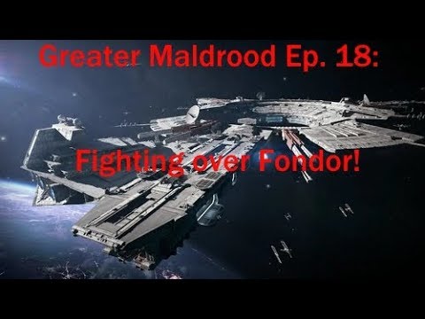 Fighting over Fondor - Greater Maldrood Ep.18 Thrawn's Revenge, Empire at War