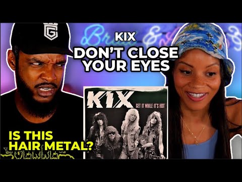 🎵 Kix - Don't Close Your Eyes REACTION