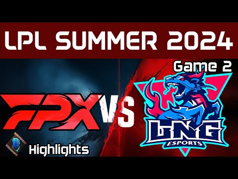 FPX vs LNG Highlights Game 2 LPL Summer 2024 FunPlus Phoenix vs LNG Esports by Onivia