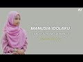 MANUSIA IDOLAKU [ NABIYULLAH MUHAMMAD ] - MAZRO (COVER) Lyrik