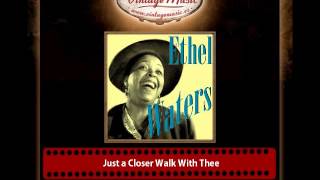 Ethel Waters – Just a Closer Walk With Thee