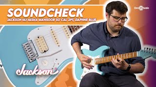 Video thumbnail for SOUNDCHECK | Jackson MJ Misha Mansoor So Cal 2PT, Daphne Blue by Gear4music Guitars