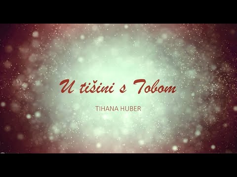 Tihana Huber - U tišini s Tobom