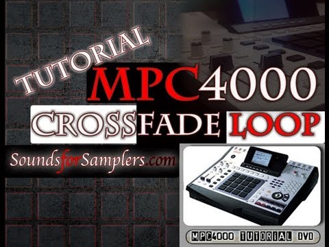 AKAI MPC4000 Crossfade Loop Tutorial (XFADE LOOPING)