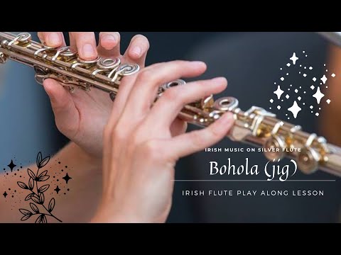 Irish Music on Silver Flute | Irish Flute Play Along Lesson | Bohola (jig)