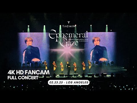 250223 - FULL CONCERT - TAEMIN - Ephemeral Gaze in LA (4K HD FANCAM)