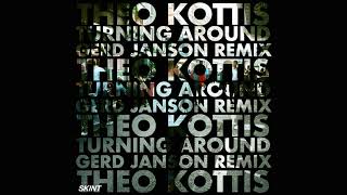 Theo Kottis - Turning Around (Gerd Janson Remix) video