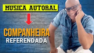 Companheira Referendada - Marcos Dubem