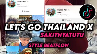 Download lagu DJ LET'S GO THAILAND X SAKITNYATUTU STYLE BEATFLOW MENGKANE 🔥 mp3