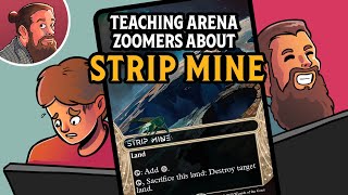 Teaching Arena Zoomers about Strip Mine