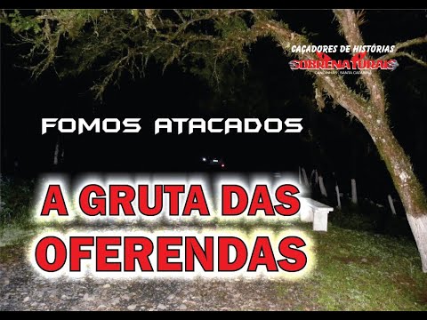 A GRUTA DOS ESPÍRITOS - EXU NOS PROTEGEU DOS ATAQUES