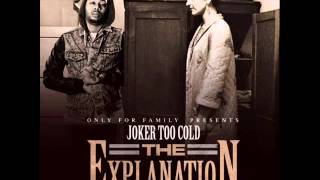 Tha Joker (Too Cold) - The Explanation Ch. 1 (@iAmTooCold)