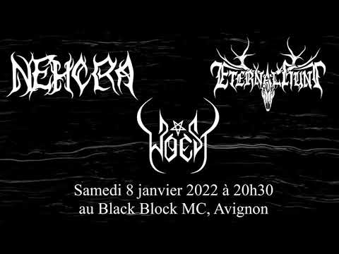 Nehcra - Woest - Eternal Hunt LIVE 08/01/2022 Concert Promo