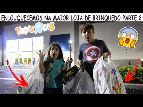 ENLOUQUECEMOS NA MAIOR LOJA DE BRINQUEDOS TOYS R US!! (PARTE 2)