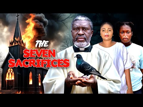 THE SEVEN SACRIFICES, Inside the Secret Shrine of Gold, Kanayo O Kanayo, 2026 Nollywood Movies (MFA)