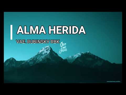 Vaes, RUBINSKY RBK - Alma Herida (LETRA) Lyrics.
