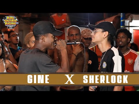 | GINE x SHERLOCK | - FINAL - Roda Cultural da Rocinha: 62ª EDIÇÃO
