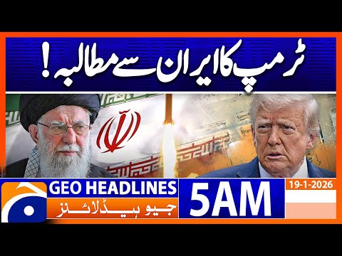 Trump's open call for regime change in Iran | Headlines Geo News 5 AM (19 Jan 2026)