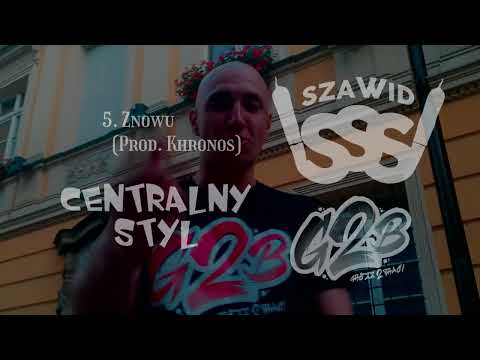 SZAWID - 5. ZNOWU (PROD. KHRONOS BEATS) | (CENTRALNY STYL)