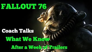 Fallout 76 What We Know After a Week of Trailers... Coach Talks
