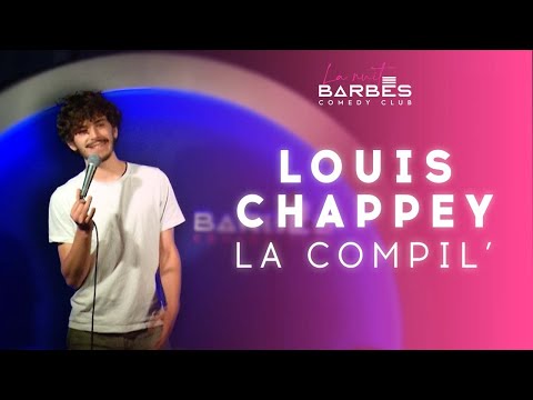 Louis Chappey - La Compil' des sketchs Barbès Comedy Club