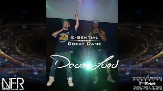 E Sential - Dear Lord ft. Great Dame (Christian Rap 2014) Never Fade Records