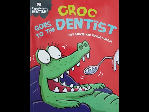 Croc goes to the dentist - Story Time