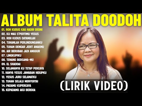 Lagu Rohani Talita Doodoh Full Album Terbaik 2025 (Lirik Video) || Lagu Rohani Menyentuh Hati 2025