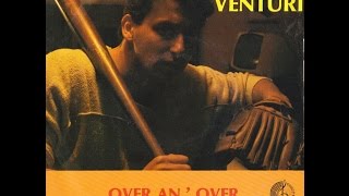 Fabrizio Venturi - Over An' Over = Italo disco on 7