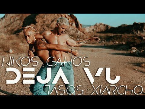 Nikos Ganos & Tasos Xiarcho - Deja Vu (Official Music Video)