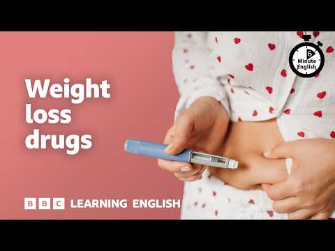 Weight loss drugs ⏲️ 6 Minute English