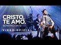 Generación 12 - Cristo, Te Amo. (VIDEO OFICIAL) Generación 12 - Cristo, Te Amo. (VIDEO OFICIAL)
