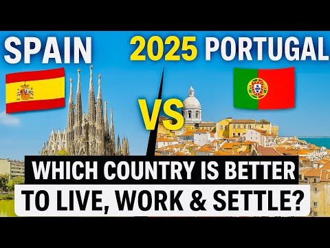 🇪🇸 Spain vs 🇵🇹 Portugal 2025: Which Country Is Better to Live, Work & Settle?