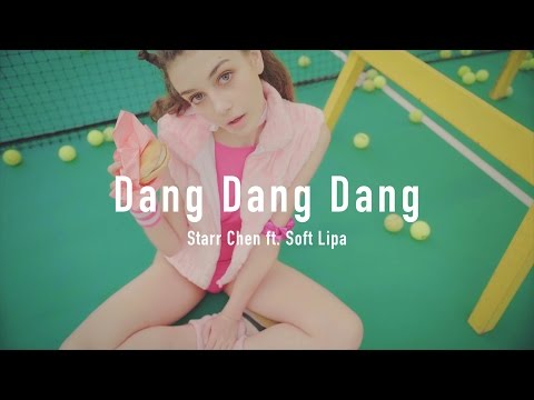 Starr Chen - 噹噹噹 (Dang Dang Dang) Feat. Soft Lipa (Official Video)