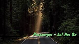Download lagu Let Her Go - Passeger // Lyrics Video ( Lagu - Lirik & Terjemahan) mp3