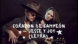 Corazón De Campeón - Jesse y Joy (Letra)